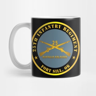 25th Infantry Regiment - Fort Sill, OK - Buffalo Soldiers w Inf Branch Mug